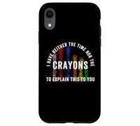 Carcasa para iPhone XR No Tengo Tiempo ni crayones para explicarte Esto