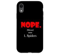 Carcasa para iPhone XR Nope Meme Definition Anti Spiders Funny Arachnophobia Spider