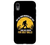 Carcasa para iPhone XR Not All Wanderers Are Lost Golf Ball Golf Club Bigfoot