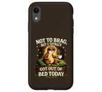 Carcasa para iPhone XR Not To Brag But I Totally Got out of Bed Today Lazy Sloth