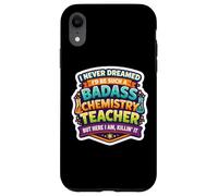 Carcasa para iPhone XR Nunca soñé Que me convertiría en un Profesor de química rudo.