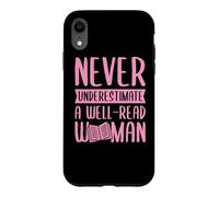 Carcasa para iPhone XR Nunca Subestimes a una Mujer Bien leída Alfabetización Feminista