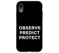 Carcasa para iPhone XR Observe Predict Protect Best Meteorological Job Duty