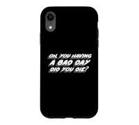 Carcasa para iPhone XR Oh, ¿has Tenido un Mal día, moriste? | Hungover