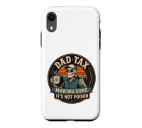 Carcasa para iPhone XR ON Back Dad Tax Asegurándose de Que no Sea Veneno Esqueleto papá impuesto