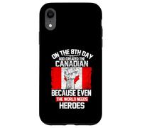 Carcasa para iPhone XR On The Eighth Day God Created The Canadian Pride Heroes