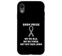 Carcasa para iPhone XR Orgullo Gris Vejez Cansado Bajar Mi Césped Humor Broma