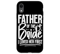 Carcasa para iPhone XR Padre De La Novia La Amé Primero