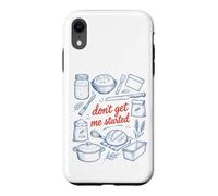 Carcasa para iPhone XR Panadero Retro de Masa Madre Don't Get Me Started