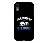 Carcasa para iPhone XR Panda Sleep Funny Nap Humor Lazy I'D Rather Be Sleeping
