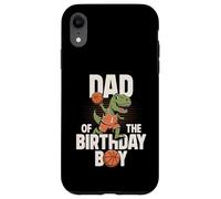Carcasa para iPhone XR Papá del cumpleaños niño T-Rex Dino Baloncesto cumpleaños