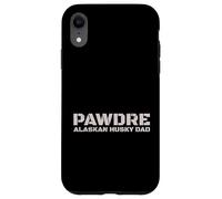 Carcasa para iPhone XR PAWDRE Alaskan Husky Dad Dog Owner Apparel