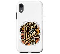 Carcasa para iPhone XR Paz y Amor para Todos los Corazones pacíficos El Amor Nos UNE a Todos
