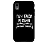 Carcasa para iPhone XR Pesca Cuentos de Peces a la Vista Me FUI Esta Noche Pescador