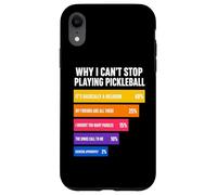 Carcasa para iPhone XR por qué no Puedo Dejar de Jugar Pickleball Razones