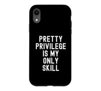 Carcasa para iPhone XR Pretty Privilege es mi única Habilidad Ingenioso Mujeres Hombres