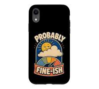 Carcasa para iPhone XR Probably Fine-ish Humor Naturaleza