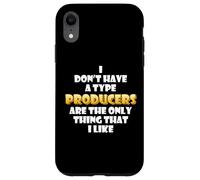 Carcasa para iPhone XR Producers Are The Only Thing I Like Musical Artist EDM DJ