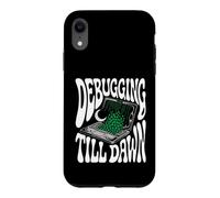 Carcasa para iPhone XR Programmer Debugging Till Dawn Late Night Coding Design