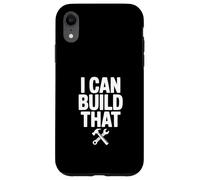 Carcasa para iPhone XR Puedo Construir Ese Humor del Trabajador de la construcción