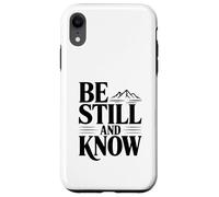 Carcasa para iPhone XR Quédate quieto y Conoce Las montañas La fe es inspiradora