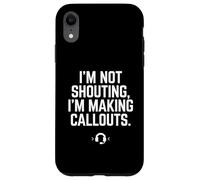 Carcasa para iPhone XR Regalo Divertido para videojugadores con Texto en inglés I'm Not Shouting I Am Making Callouts