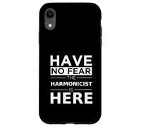 Carcasa para iPhone XR Regalo para armonicista Have No Fear The Harmonicist Is Here