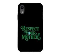 Carcasa para iPhone XR Respect Your Mother Earth Day Recycling Environmental Nature