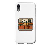 Carcasa para iPhone XR Respeta a tu Madre Funny Nature Lover Planet Earth Day