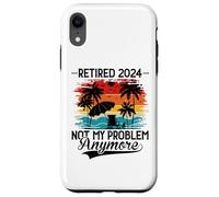 Carcasa para iPhone XR Retired 2024 Not My Problem Anymore - Funny Retirement 2024
