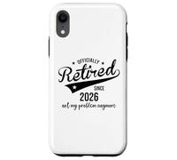Carcasa para iPhone XR Retired Since 2026 Retired Not My Problem Anymore Retirement