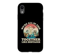 Carcasa para iPhone XR Retro Estamos Todos En Esto Juntos como Rehenes Dicho Divertido
