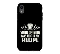 Carcasa para iPhone XR Sarcástico Tu Opinión No Fue Mi Receta Diciendo