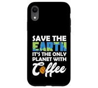 Carcasa para iPhone XR Save Earth The Only Planet with Coffee Earth Day