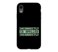 Carcasa para iPhone XR Se escribe incorrectamente Texto Divertido incorrectamente
