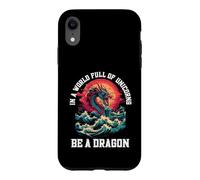 Carcasa para iPhone XR Sé un dragón en un Mundo Lleno de Unicornios mítico