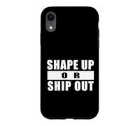 Carcasa para iPhone XR Shape UP OR Ship out Entrenamiento Gimnasio Motivación