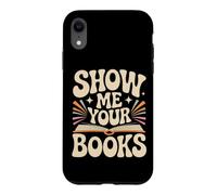 Carcasa para iPhone XR Show Me Your Books Ratón de Bbiblioteca Lectura de Libros