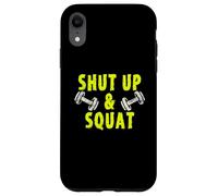Carcasa para iPhone XR Shut Up and Squat Fun Workout