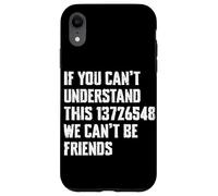 Carcasa para iPhone XR Si no Puedes Entender Esto, no Podemos ser Amigos Car Guy