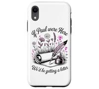Carcasa para iPhone XR Si Pablo estuviera aquí, recibiríamos una Carta Humor Cristiano