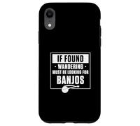 Carcasa para iPhone XR Si se Encuentra vagando Debe Estar Buscando Banjos un Jugador de Banjo