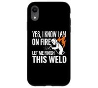 Carcasa para iPhone XR Sí, sé Que Estoy en Llamas Soldador Soldadura Identidad Humor