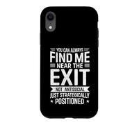 Carcasa para iPhone XR Siempre Puedes encontrarme Cerca de la Salida Divertido introvertido
