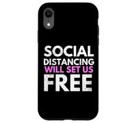 Carcasa para iPhone XR Social Distancing Will Set Us Free
