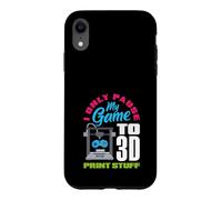 Carcasa para iPhone XR Solo pauso mi Juego para Imprimir Cosas en 3D Gamer