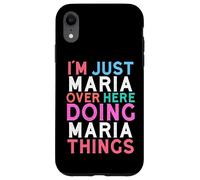 Carcasa para iPhone XR Solo Soy María aquí Haciendo Maria Things Name