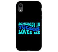 Carcasa para iPhone XR Somebody in Tucson Loves Me Modern Boho Vibe