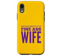 Carcasa para iPhone XR Somebody's Fine Culo Esposa Divertida Esposa Cumpleaños Husb Diciendo