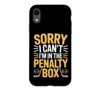 Carcasa para iPhone XR Sorry I Can't I'm In The Penalty Box Jugador de Hockey |-